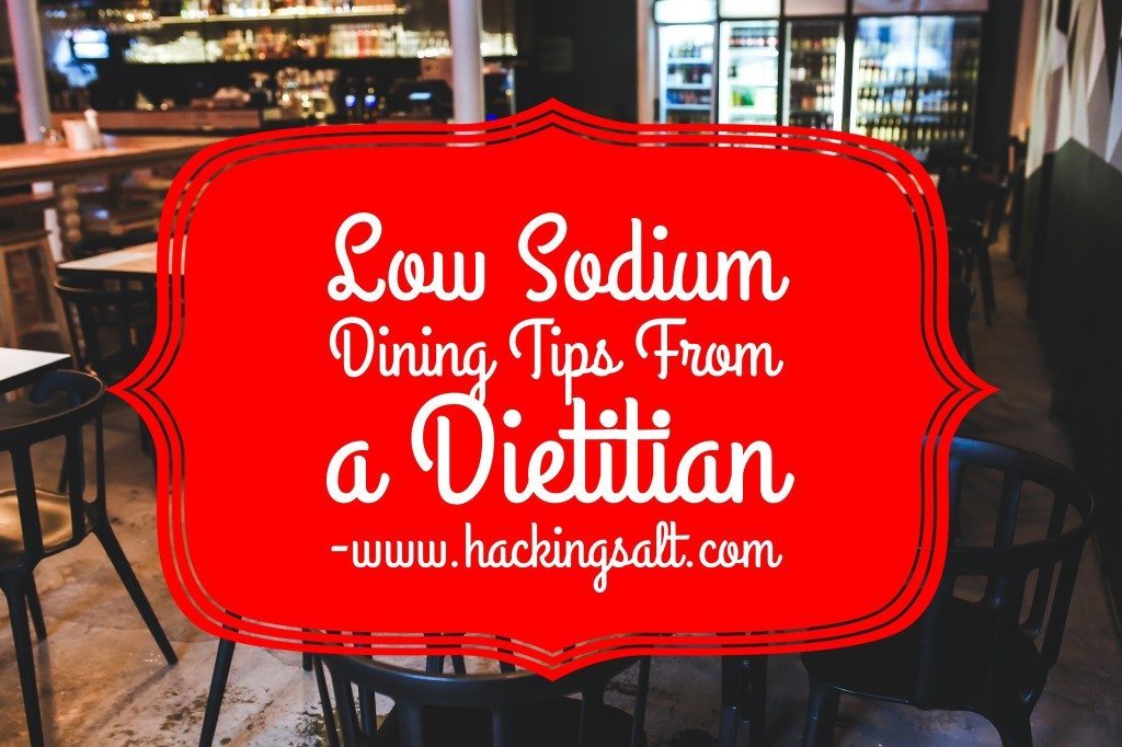 Low Sodium Dining Tips From a Dietitian