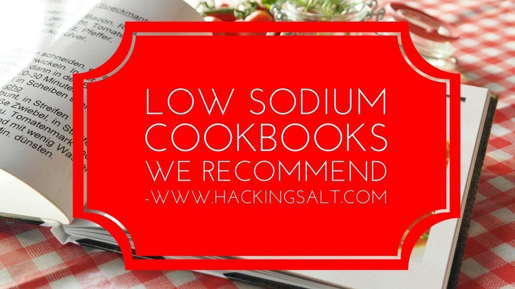 Low Sodium Cookbooks We Recommend