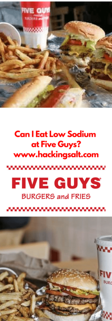 Can I eat low sodium at Five Guys