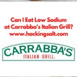 Can I eat low sodium at Carrabba's Italian Grill- A guide to the foods you can eat and stay low sodium. #lowsodium #hearthealthy