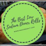 The Best Low Sodium Dinner Rolls